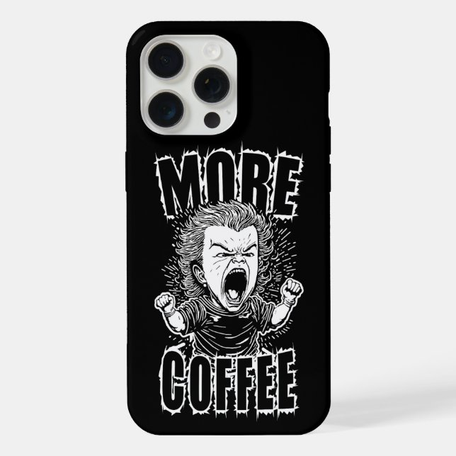 More Coffee | Coffee Lovers Quote iPhone Case (Back)