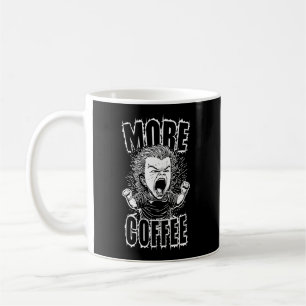 More Coffee Coffee Lovers Quote Mug