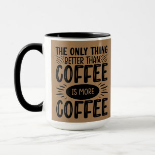 More Coffee Mug