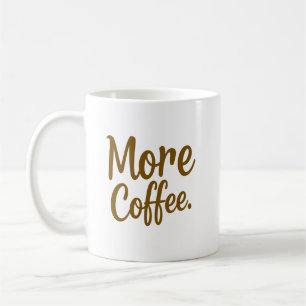 More Coffee Mugs