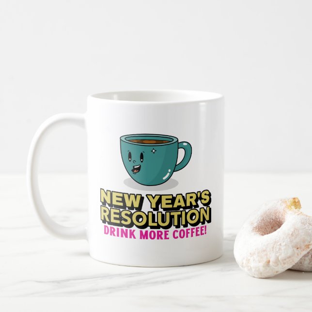 More Coffee - New Year's Resolution  Mug (With Donut)