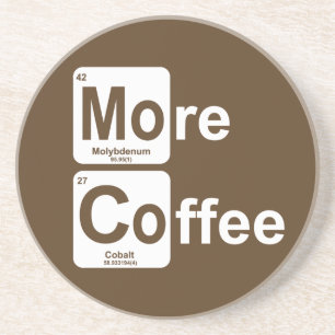 More Coffee Periodic Table Coaster