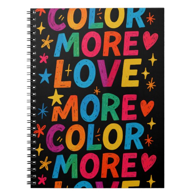 More Colour More Love Playful Rainbow Typography D Notebook (Front)