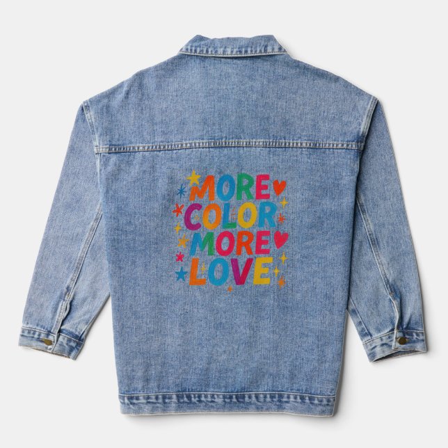 More Colour More Love Playful Rainbow Typography  Denim Jacket (Back)