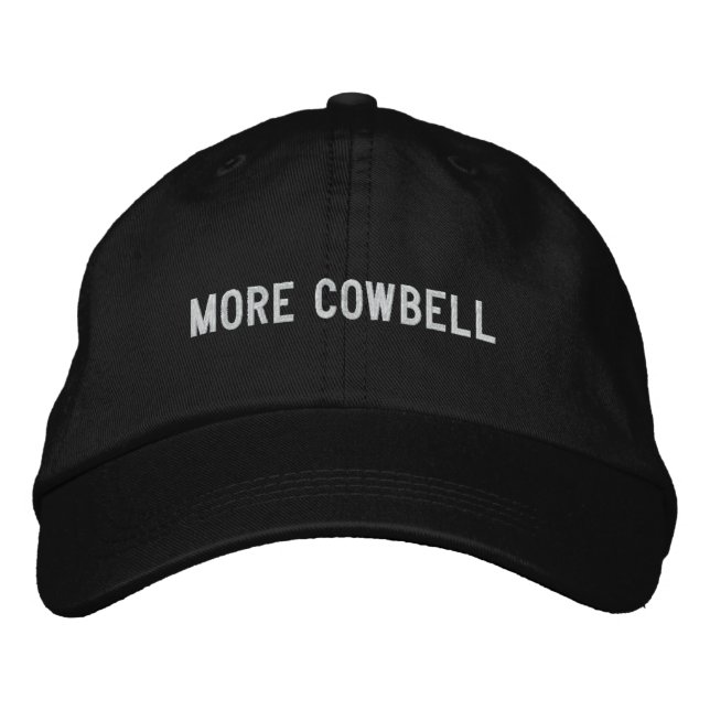 More Cowbell Embroidered Hat (Front)