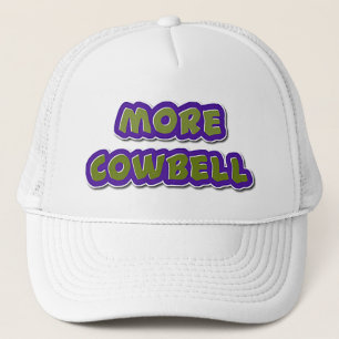 More cowbell hat for anyone. Ball cap.