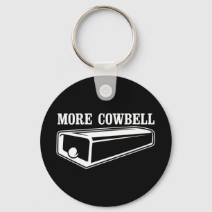 More Cowbell Keychain