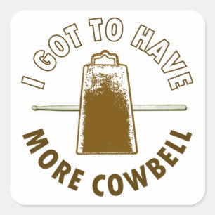 MORE COWBELL SQUARE STICKER