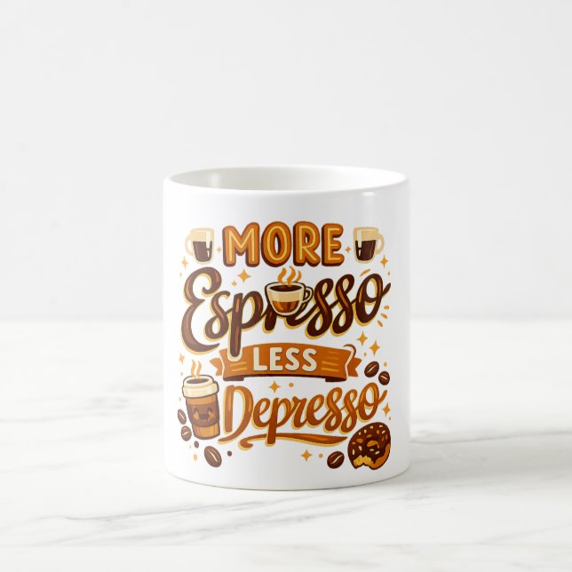 More Espresso Less Depresso Coffee Mug (Center)