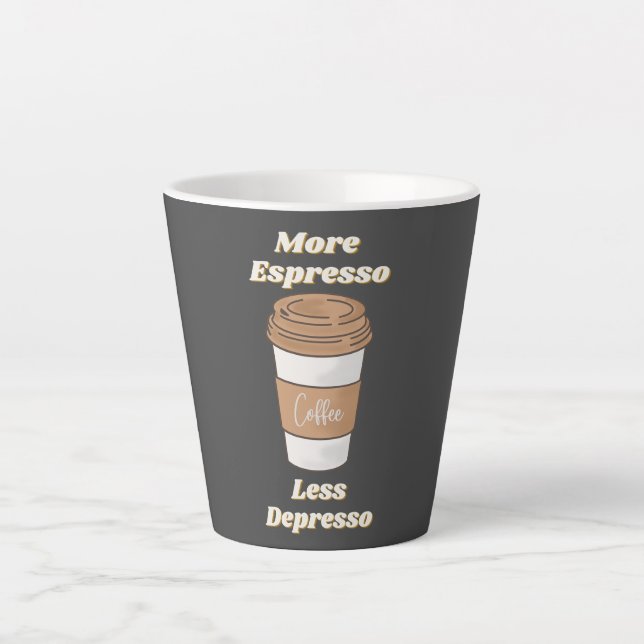 More Espresso Less Depresso Latte Mug (Front)