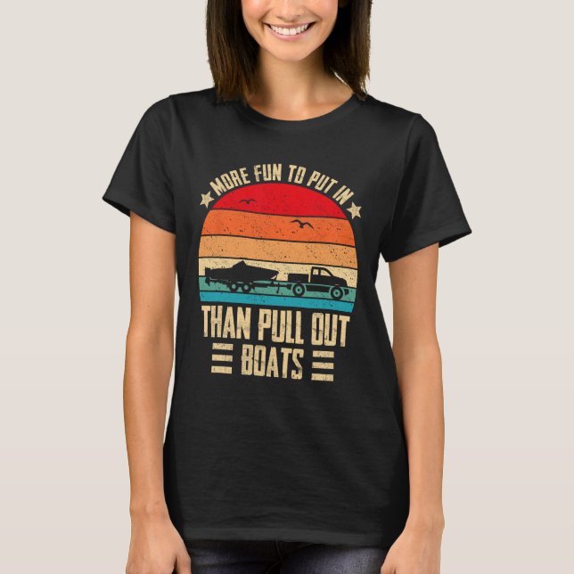 More Fun To Put In Than Pull Out Retro Boating Cap T-Shirt (Front)