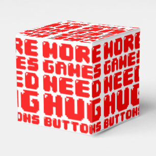 MORE GAMES NEED HUG BUTTONS FAVOR BOX