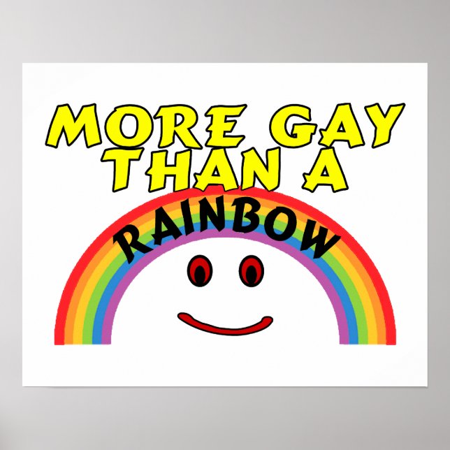 More Gay Than A Rainbow Poster (Front)