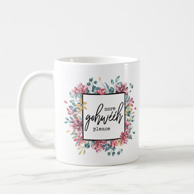 More Goweeh Please Coffee Mug (Left)