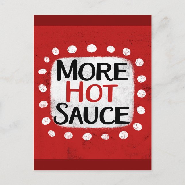 More Hot Sauce Postcard (Front)