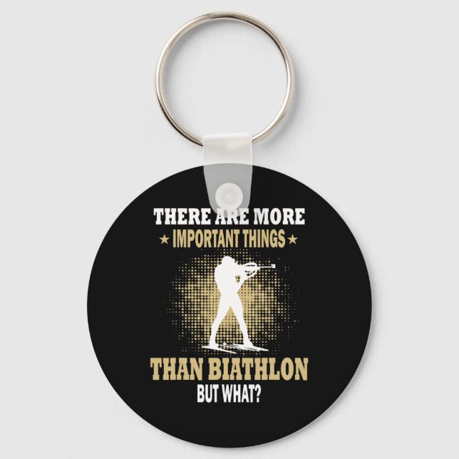 More Important Things Than Biathlon  Keychain (Front)