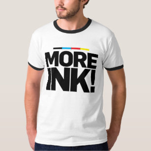 MORE INK!!! CMYK T-Shirt