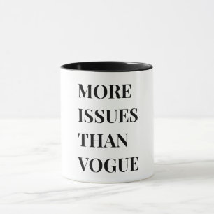 More Issues Than Vogue Mug