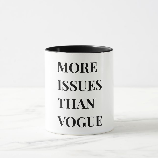More Issues Than Vogue Mug (Center)