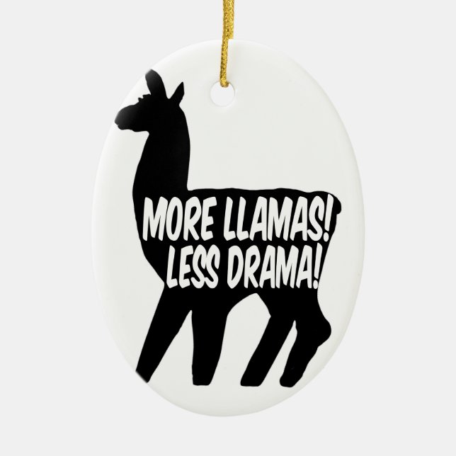 More Llamas Less Drama Ceramic Ornament (Front)