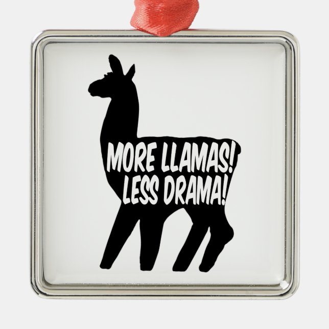 More Llamas Less Drama Metal Ornament (Front)
