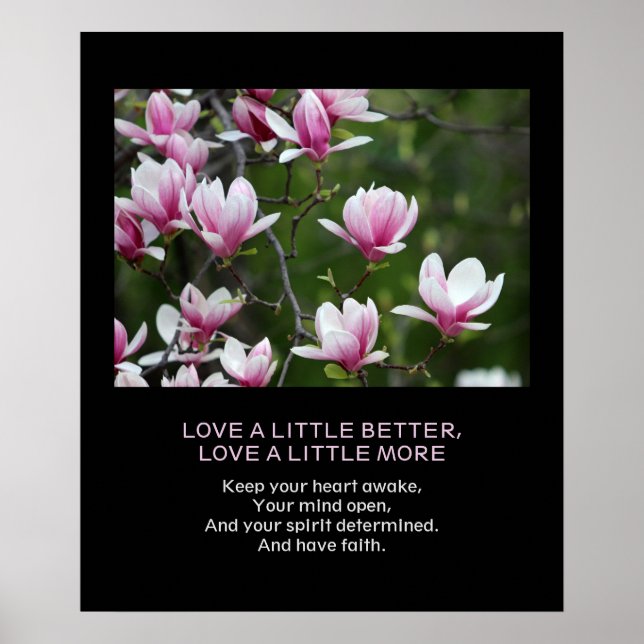More Love Faith Custom Quote Pink Magnolia Flowers Poster (Front)