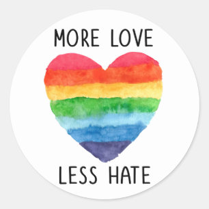 More Love Less Hate Stickers