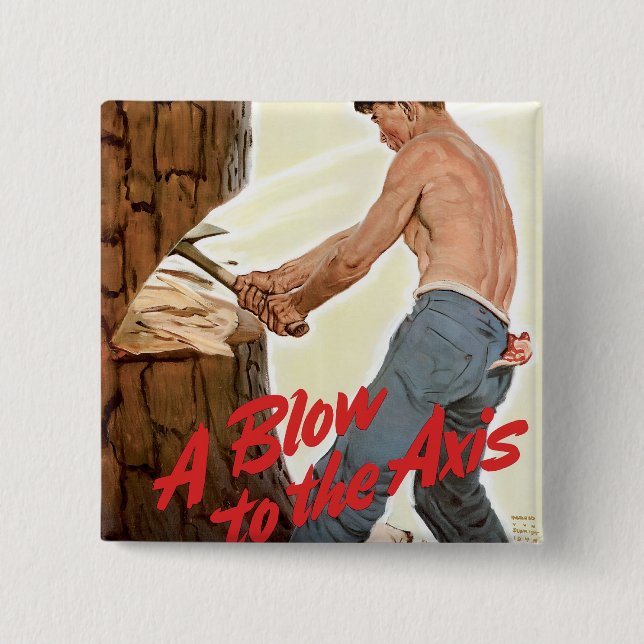 More Lumber for the Army 2 Inch Square Button (Front)