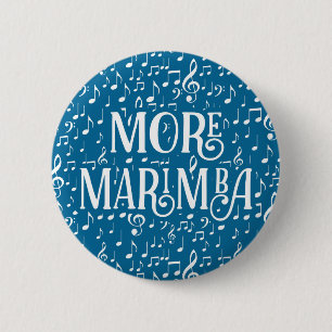 More Marimba - Blue White Music 2 Inch Round Button