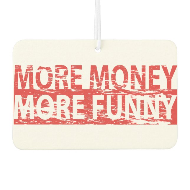 More money – more funny air freshener (Front)