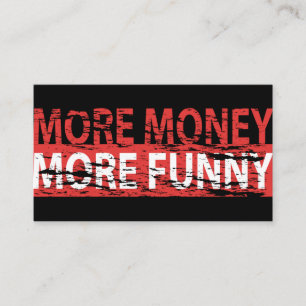 More money – more funny business card