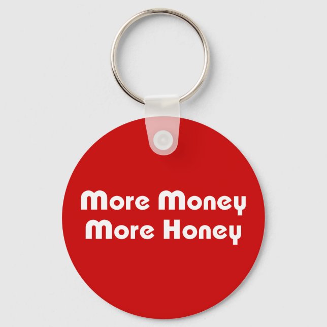 More Money More Honey Keychain (Front)
