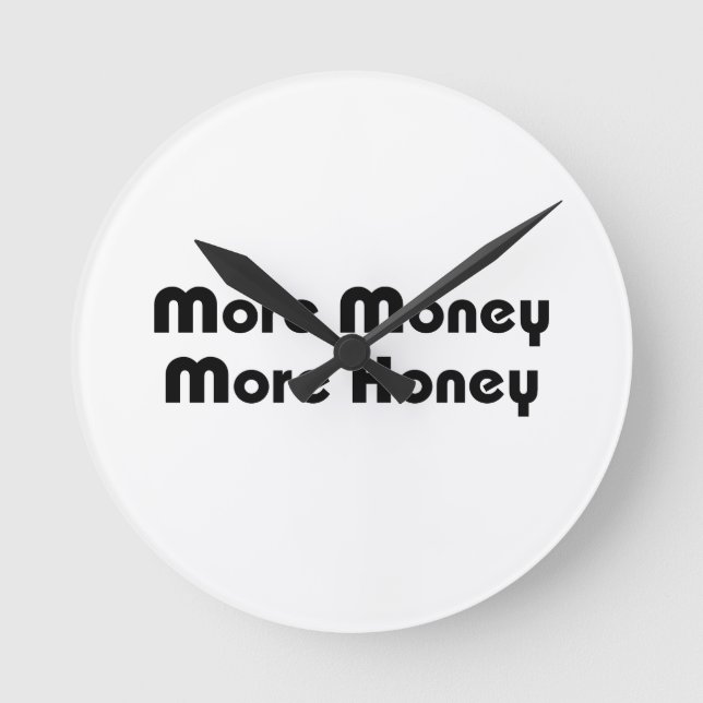 More Money More Honey Round Clock (Front)