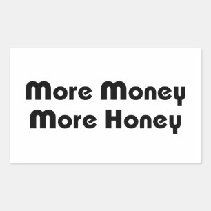 More Money More Honey Sticker