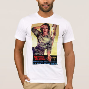 More Nurses Are Needed ~ Nurse Corps T-Shirt