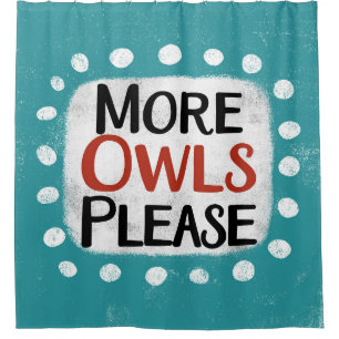 More Owls Please Shower Curtain