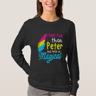 More Pan Than Peter - Lgbtq Queer Omnisexual Panse T-Shirt