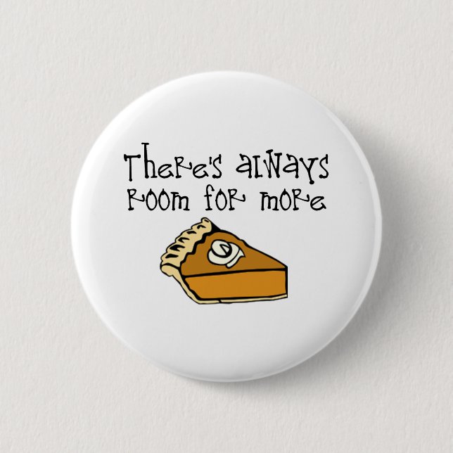 More Pie! 2 Inch Round Button (Front)