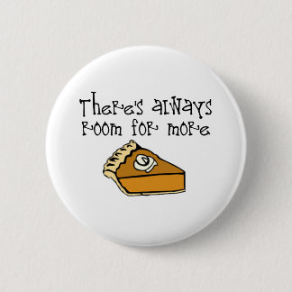 More Pie! 2 Inch Round Button