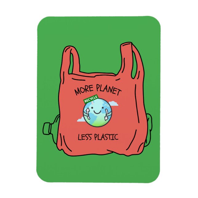 More Planet Less Plastic Earth Day  Magnet (Vertical)