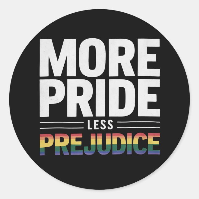 More Pride Less Prejudice Lgbt Gay Pride Month Classic Round Sticker (Front)