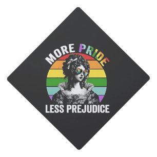 More Pride Less Prejudice LGBT Gay Pride Month Graduation Cap Topper