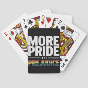 More Pride Less Prejudice Lgbt Gay Pride Month Playing Cards