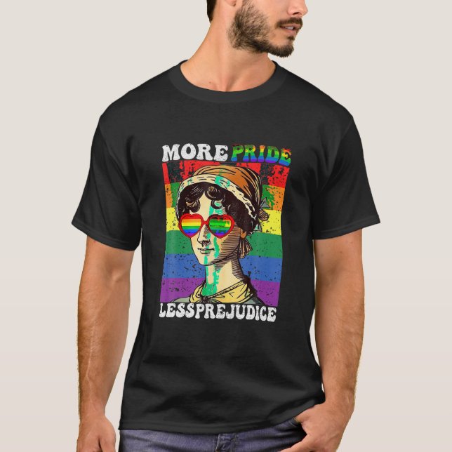 More Pride Less Prejudice Lgbt Gay Proud Ally Prid T-Shirt (Front)