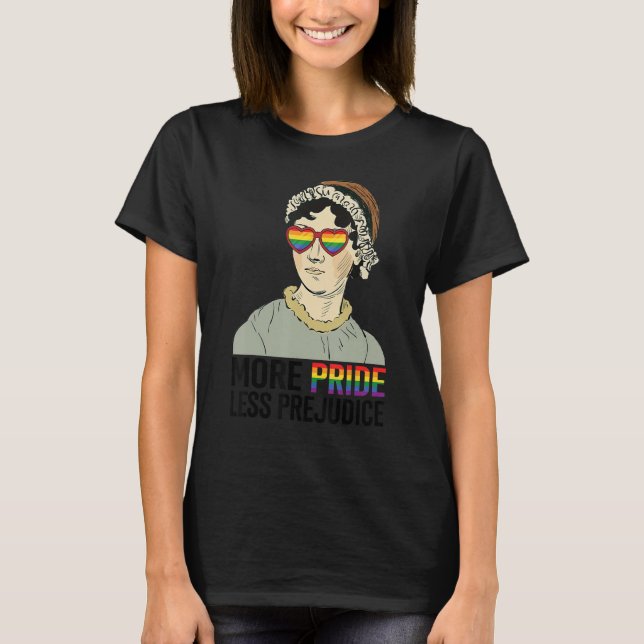 More Pride Less Prejudice LGBT Jane Austen Proud A T-Shirt (Front)