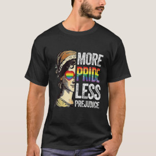 More Pride Less Prejudice LGBT Pride Month Gay LGB T-Shirt
