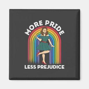 More Pride Less Prejudice LGBT Pride Month Magnet