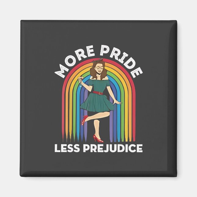 More Pride Less Prejudice LGBT Pride Month  Magnet (Front)