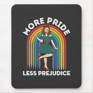 More Pride Less Prejudice LGBT Pride Month  Mouse Pad