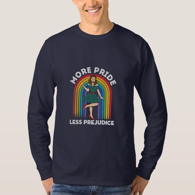 More Pride Less Prejudice LGBT Pride Month  T-Shirt (Front)